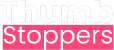 thumbstopper